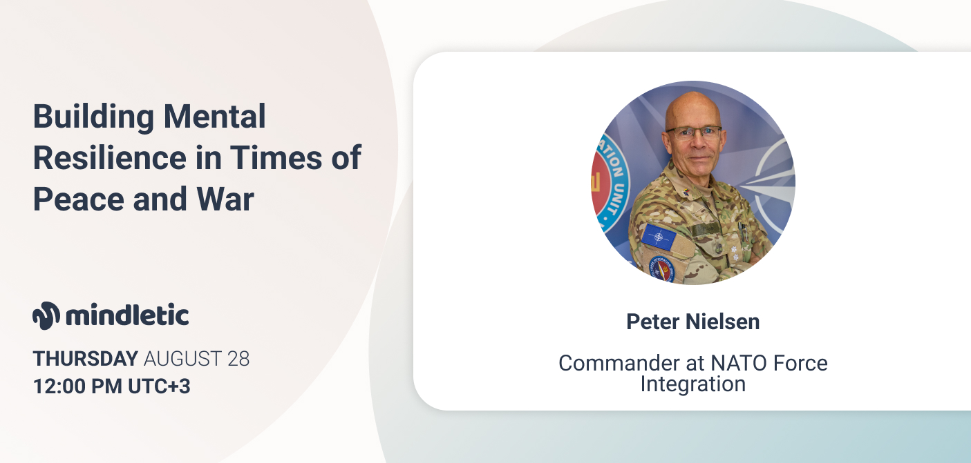 Promotional banner for a talk titled "Building Mental Resilience in Times of Peace and War" featuring Peter Nielsen, Commander at NATO Force Integration. The event is hosted by Mindletic and scheduled for Thursday, August 28 at 12:00 UTC+3. A photo of Peter Nielsen in military uniform is displayed on the right side.